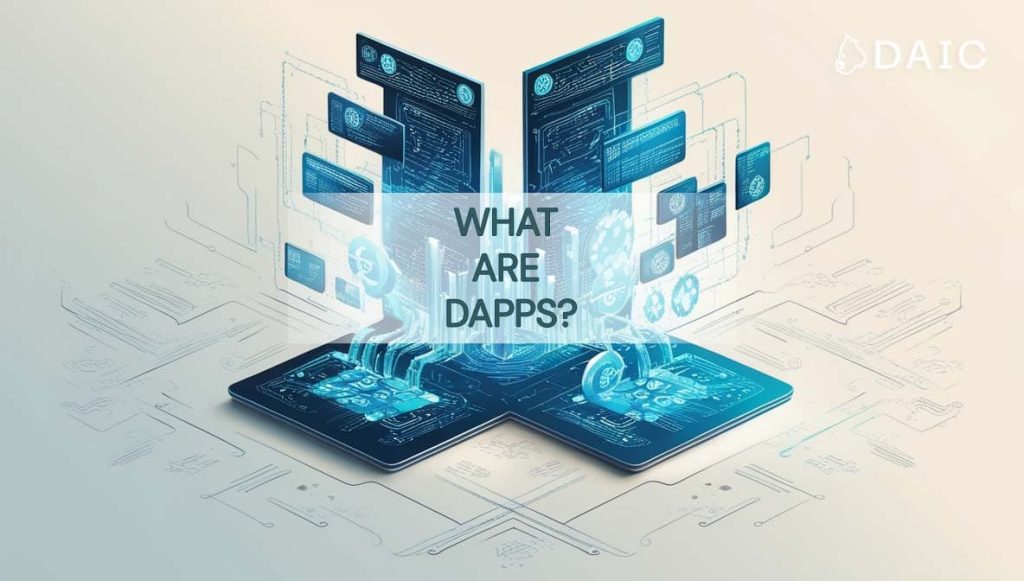 What Exactly Are These “dApps”?