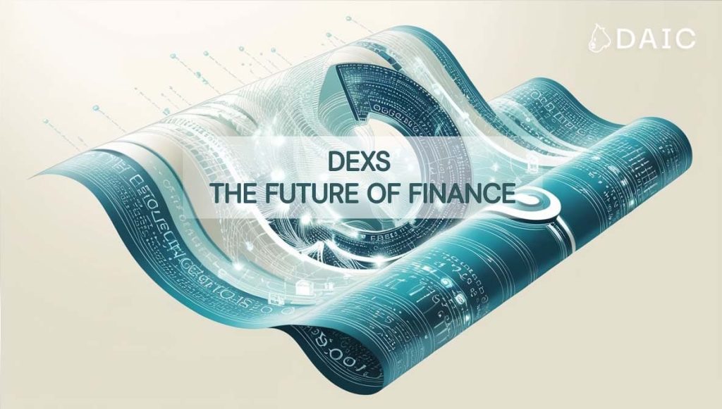 DEXs and the Future of Finance