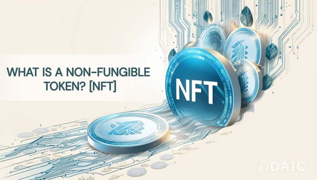 What Is a Non-Fungible Token (NFT)?