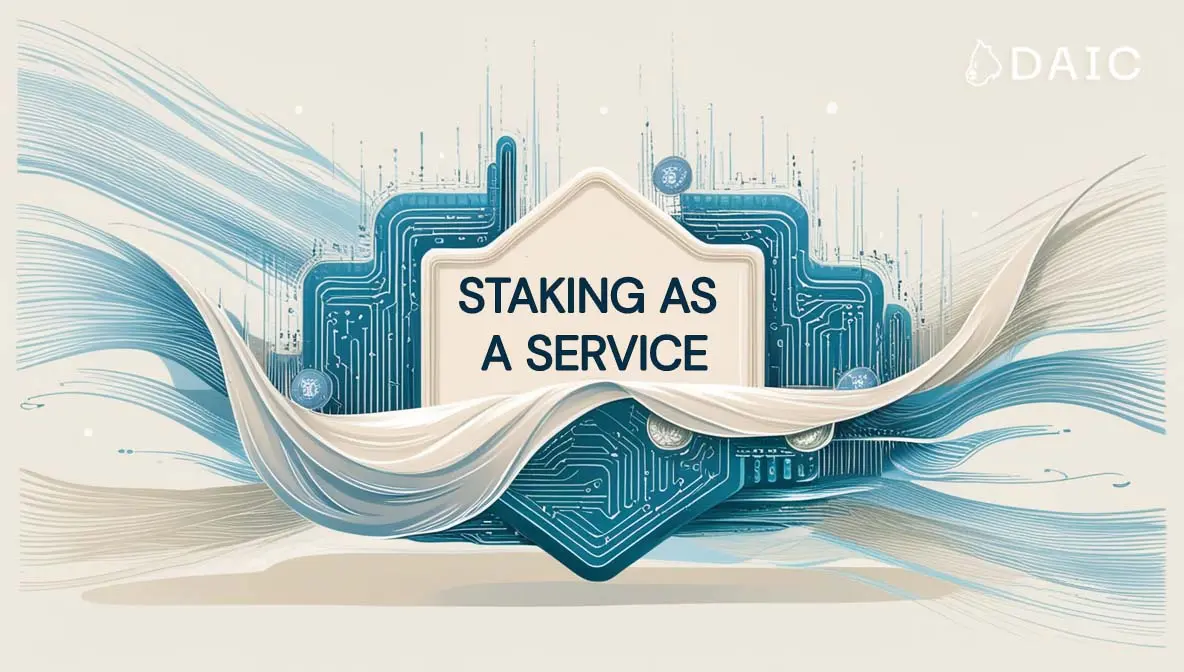 staking_as_a_service_what_you_need_to_know
