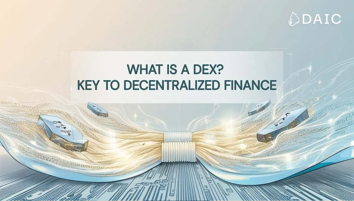 what_is_a_dex_key_to_decentralized_finance