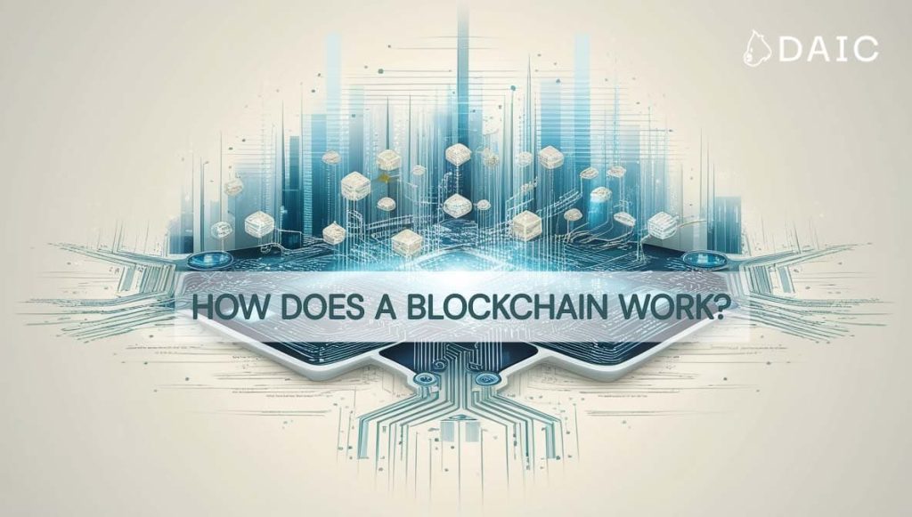 How Does a Blockchain Work?