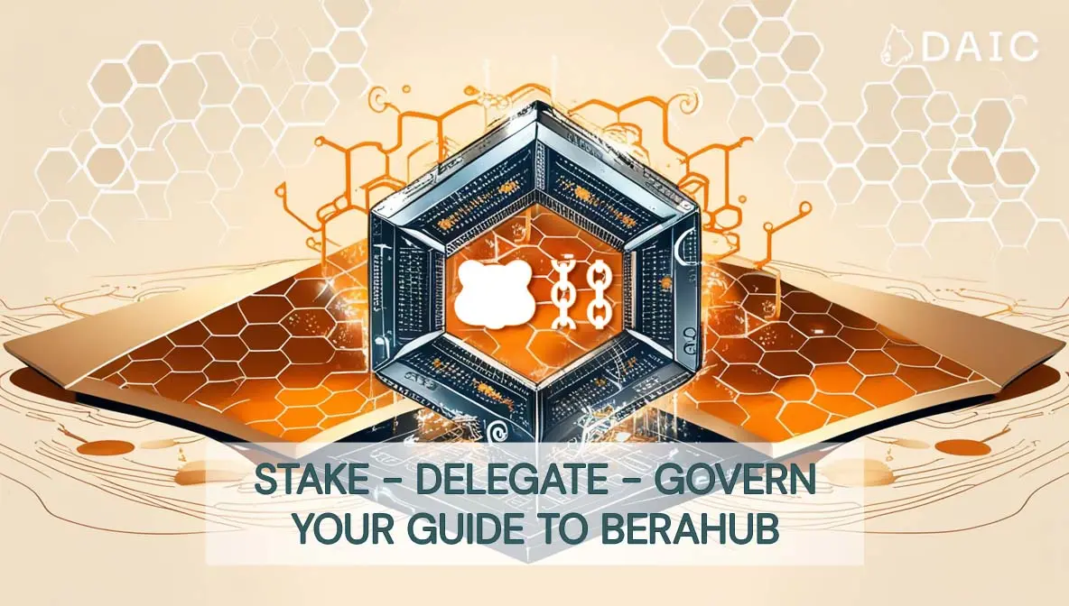 stake_delegate_govern_your_guide_to_berahub