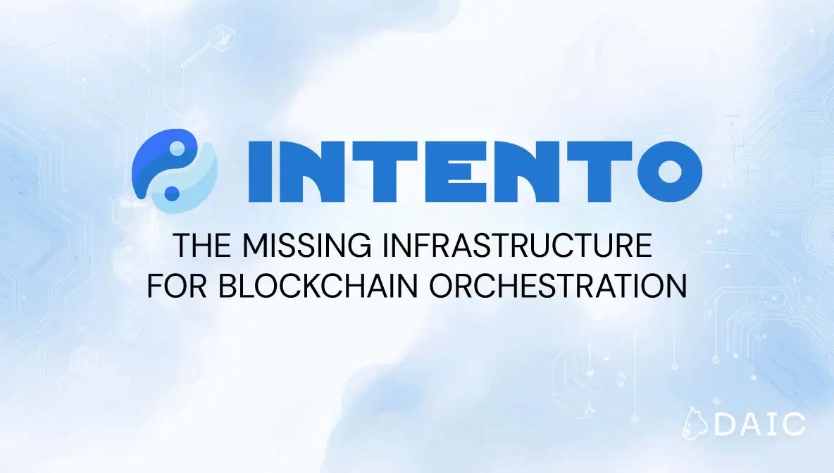 intento_the_missing_infrastructure_for_blockchain_orchestration