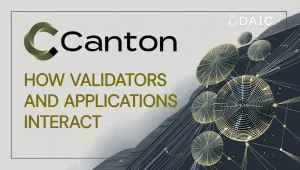 the_canton_engine_room_how_validators_and_applications_interact